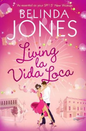 Living La Vida Loca by Belinda Jones