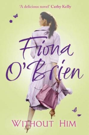 Without Him by Fiona O'Brien