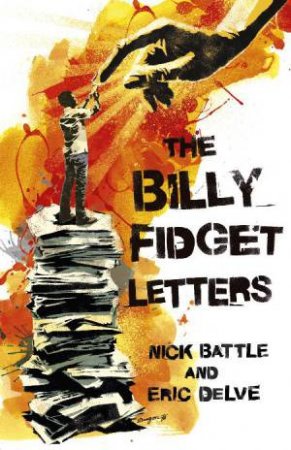 The Billy Fidget Letters by Nave; Delve, Eric Battle