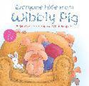 Everyone Hide From Wibbly Pig, New Ed by Mike Inkpen