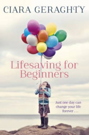 Lifesaving For Beginners by Ciara Geraghty