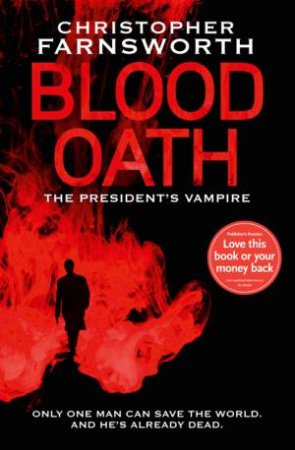 Blood Oath by Christopher Farnsworth