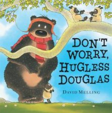 Dont Worry Hugless Douglas