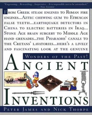 Ancient Inventions by Peter James