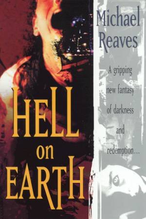 Hell On Earth by Michael Reaves