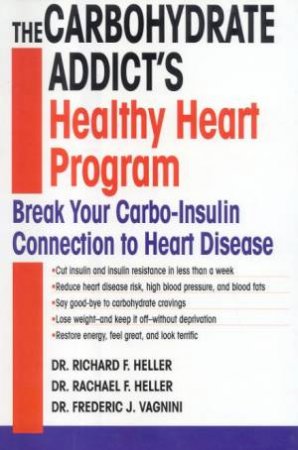 The Carbohydrate Addict's Healthy Heart Program by Various