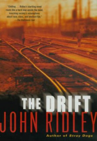 The Drift by John Ridley