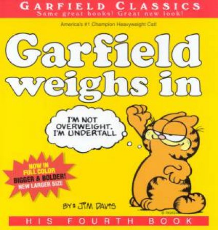 Garfield Weighs In by Jim Davis