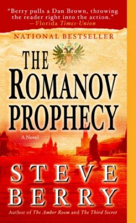 The Romanov Prophecy by Steve Berry