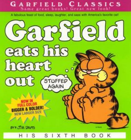 Garfield Eats His Heart Out by Jim Davis