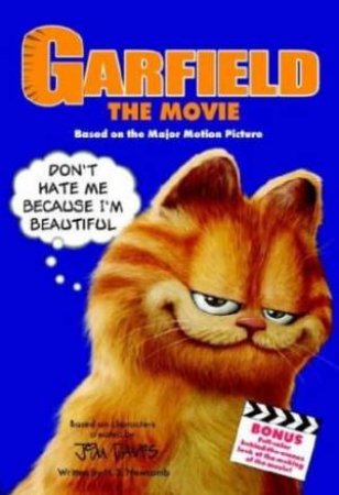 Garfield: The Movie by H S Newcomb