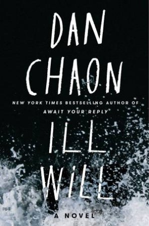 Ill Will by Dan Chaon