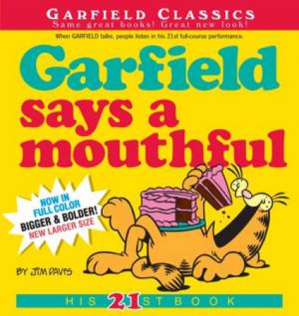 Garfield Says A Mouthful by Jim Davis