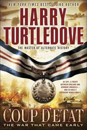 War That Came Early, The: Coup D'etat by Harry Turtledove