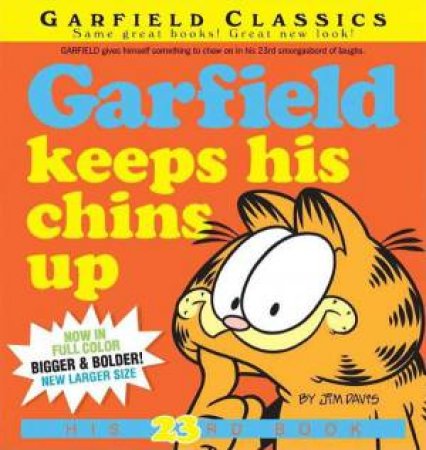 Garfield Keeps His Chins Up by Jim Davis