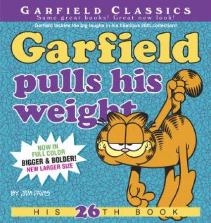 Garfield Pulls His Weight by Jim Davis