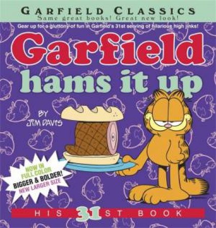 Garfield Hams It Up by Jim Davis