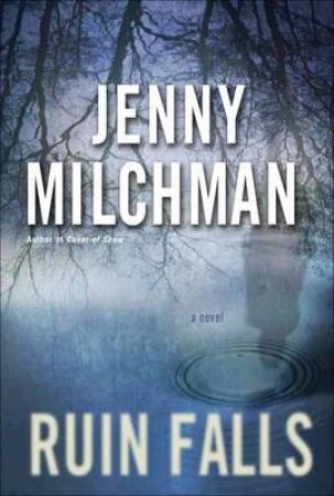 Ruin Falls by Jenny Milchman