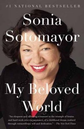 My Beloved World by Sonia Sotomayor