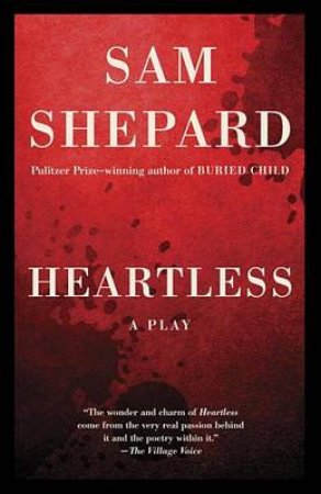 Heartless by Sam Shepard