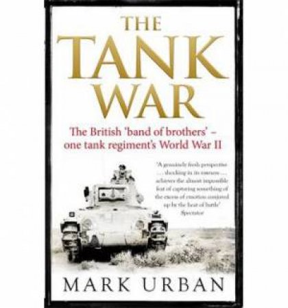 The Tank War by Mark Urban