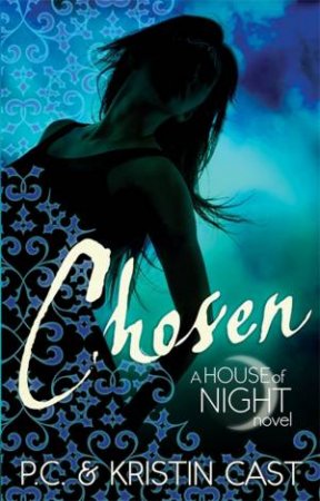 Chosen by P C Cast & Kristin Cast