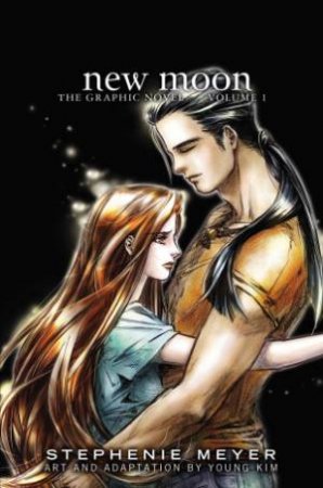 The Twilight Saga: New Moon: The Graphic Novel 01 by Stephenie Meyer