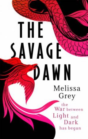 The Savage Dawn by Melissa Grey