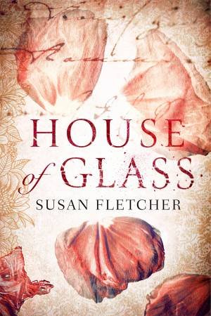 House Of Glass by Susan Fletcher