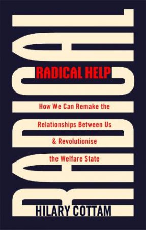 Radical Help by Hilary Cottam