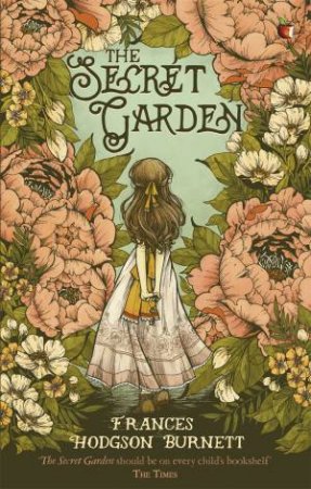 The Secret Garden by Frances Hodgson Burnett