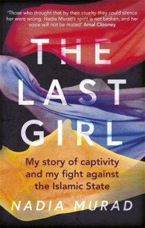 The Last Girl by Nadia Murad & Jenna Krajeski