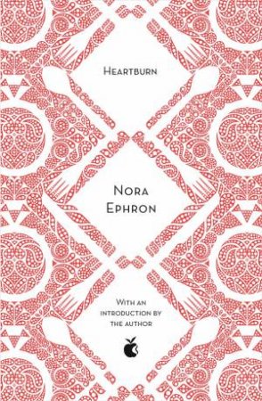 Heartburn by Nora Ephron & Nora Ephron