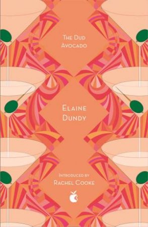 The Dud Avocado by Elaine Dundy & Rachel Cooke