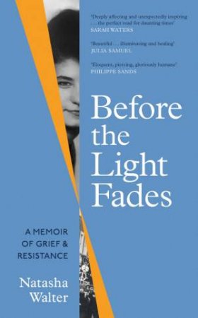 Before the Light Fades by Natasha Walter