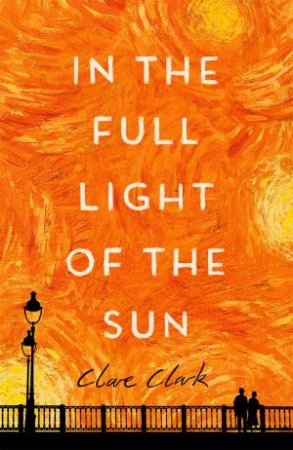 In The Full Light Of The Sun by Clare Clark