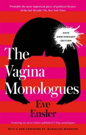 The Vagina Monologues by Eve Ensler