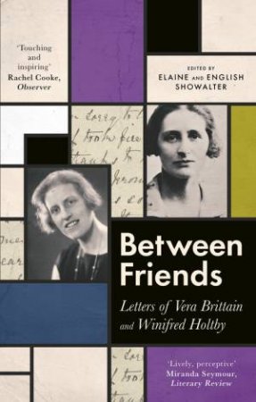 Between Friends by Elaine Showalter & English Showalter