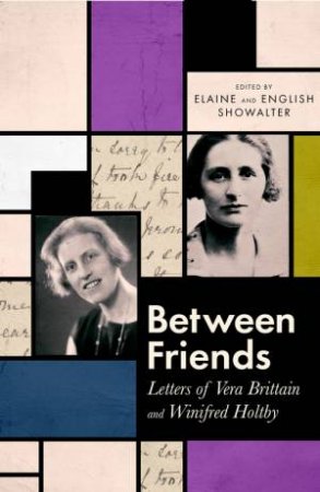 Between Friends by Elaine Showalter & English Showalter