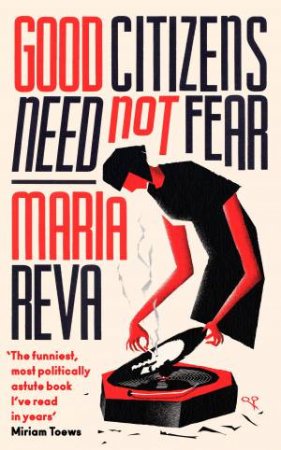 Good Citizens Need Not Fear by Maria Reva