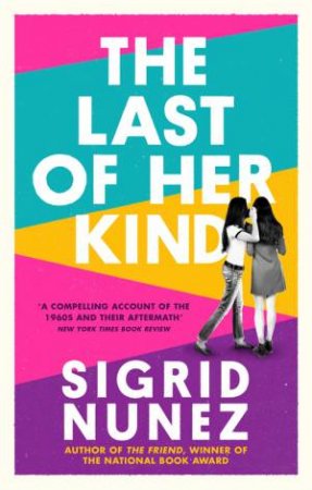 The Last Of Her Kind by Sigrid Nunez