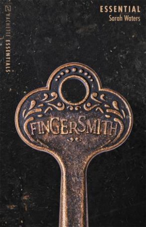 Hachette Essentials: Fingersmith by Sarah Waters