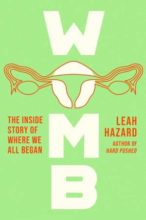 Womb by Leah Hazard