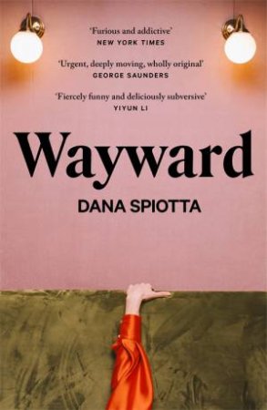 Wayward by Dana Spiotta