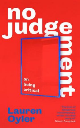 No Judgement by Lauren Oyler