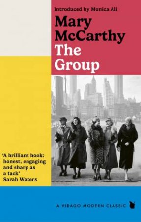 The Group by Mary McCarthy & Monica Ali