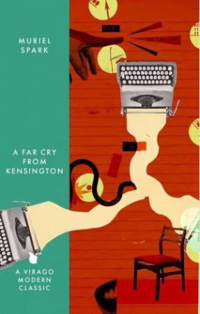 A Far Cry From Kensington by Muriel Spark & Ali Smith