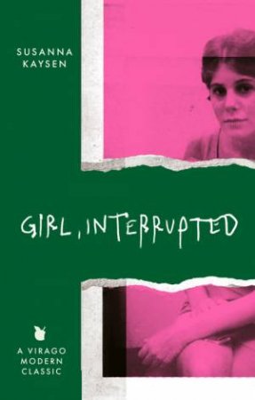 Girl, Interrupted by Susanna Kaysen