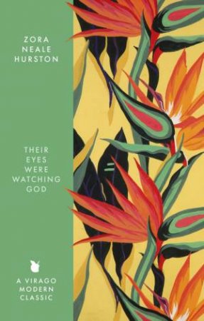 Their Eyes Were Watching God by Zora Neale Hurston & Zadie Smith