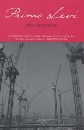 The Wrench by Primo Levi